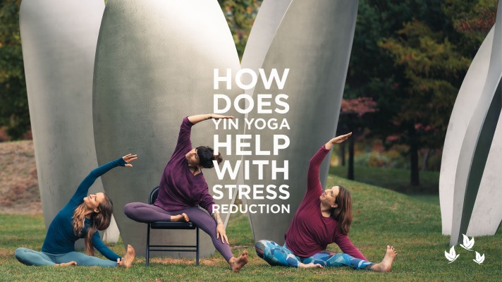 How Does Yin Yoga Help with Stress Reduction?