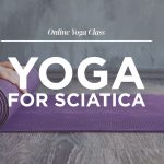 Yoga for Sciatica